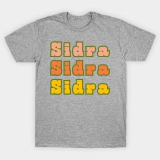 Sidra, Sidra, Sidra T-Shirt